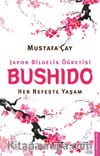 Bushido & Her Nefeste Yaşam