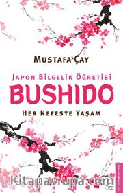 Bushido <br /> Her Nefeste Yaşam