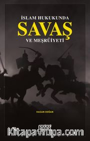 İslam Hukukunda Savaş ve Meşruiyeti