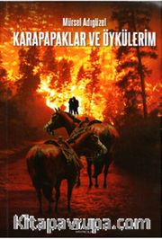 Karapapaklar ve Öykülerim