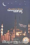 Rasulullah'ın Dilinden Ramazan ve Oruç