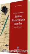 1950’den Günümüze Eğitim Hayatımızda Rumlar