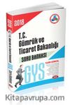 2018 T.C. Gümrük ve Ticaret Bakanlığı Görevde Yükselme Sınavı Soru Bankası