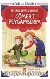 Cömert Peygamberim - Can İle Canan Peygamberimizi Seviyoruz