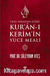 İniş Sırasına Göre Kuran-ı Kerim'in Yüce Meali 