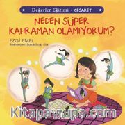 Neden Süper Kahraman Olamıyorum? / Değerler Eğitimi - Cesaret