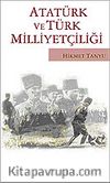 Atatürk ve Türk Milliyetçiliği