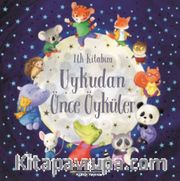 Uykudan Önce Öyküler İlk Kitabım