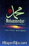 Muhammediye/İsmail Hakkı Bursevi'nin Ferahü'r-Ruh Şerhi İle (Şamuha)