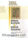 Görsel İletişim ve Grafik Tasarımı