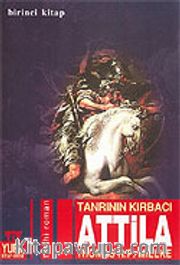 Tanrının Kırbacı Attila 1