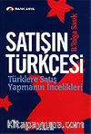 Satışın Türkçesi & Türk Usulü Satış Teknikleri