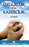 Özgürlük Ya da Kadercilik