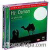 Hz. Osman ve Çileli Yıllar (Compact Disk)