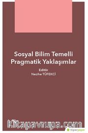 Sosyal Bilim Temelli Pragmatik Yaklaşımlar