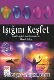 Işığını Keşfet <br /> Aura Deneyimleri ve Çözümlemeleri