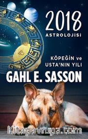 2018 Astrolojisi <br /> Köpeğin ve Usta'nın Yılı