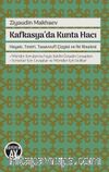 Kafkasya’da Kunta Hacı & Hayatı, Tesiri, Tasavvufi Çizgisi ve İki Risalesi