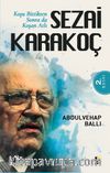 Koşu Bittikten Sonra da Koşan Atlı Sezai Karakoç