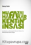 Muhafazakar Kentin İnşası & Neoliberalizm ve Muhafazakarlık İlişkisinde Mekanın Yeri