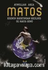 Matos Kişinin Hayatından Seçilmiş Üç Mayıs Günü