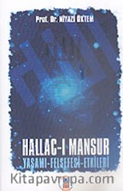 Hallac-ı Mansur Yaşamı Felsefesi Etkileri