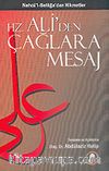 Hz. Ali'den Çağlara Mesaj/Nehcü'l-Belağa'dan Hikmetler