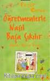Öğretmenlerle Nasıl Başa Çıkılır