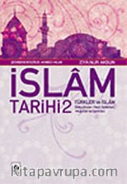 İslam Tarihi 2/Türkler ve İslam (Selçuklular, Haçlı Seferleri, Moğollar ve Sonrası)