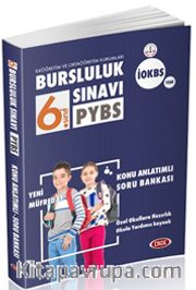 PYBS - İOKBS 6. Sınıf Bursluluk Sınavı Konu Anlatımlı Soru Bankası