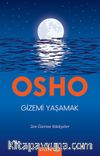 Gizemi Yaşamak & Zen Üzerine Hikayeler