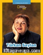 National Geographic Kids Türkan Saylan