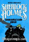 Sherlock Holmes / Baskerville’lerin Köpeği