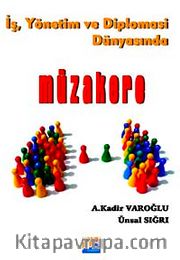 İş, Yönetim ve Diplomasi Dünyasında Müzakere