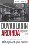 Duvarların Ardında & Koşulsuz Aşk