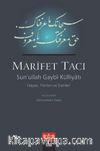 Marifet Tacı & Sun’ullah Gaybi Külliyatı Hayatı, Fikirleri ve Eserleri
