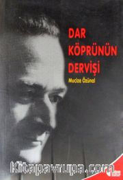 Dar Köprünün Dervişi