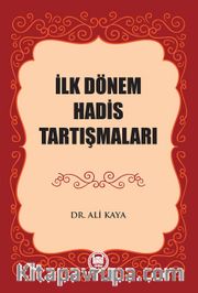 İlk Dönem Hadis Tartışmaları