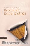 Eski Türk Dilinden Günümüze Kronolijik Kur’an Sözlüğü