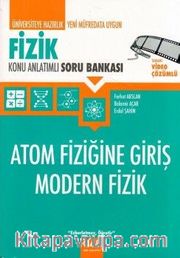 Üniversiteye Hazırlık Atom Fiziğine Giriş Modern Fizik Konu Anlatımlı Soru Bankası