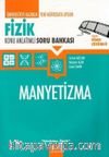 Üniversiteye Hazırlık Fizik Manyetizma Konu Anlatımlı Soru Bankası