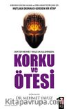 Korku ve Ötesi