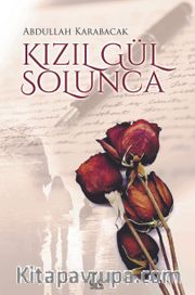 Kızıl Gül Solunca