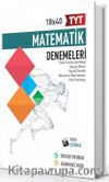 TYT Matematik 18x40 Denemeleri