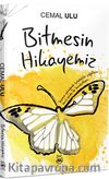 Bitmesin Hikayemiz