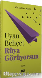 Uyan Behçet Rüya Görüyorsun
