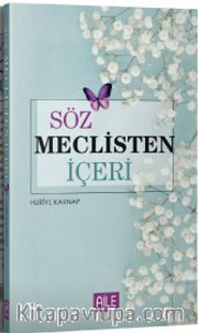 Söz Meclisten İçeri