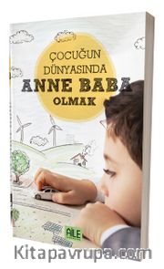 Çocuğun Dünyasında Anne Baba