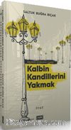 Kalbin Kandillerini Yakmak