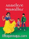 Eğlen Öğren Annelere Masallar